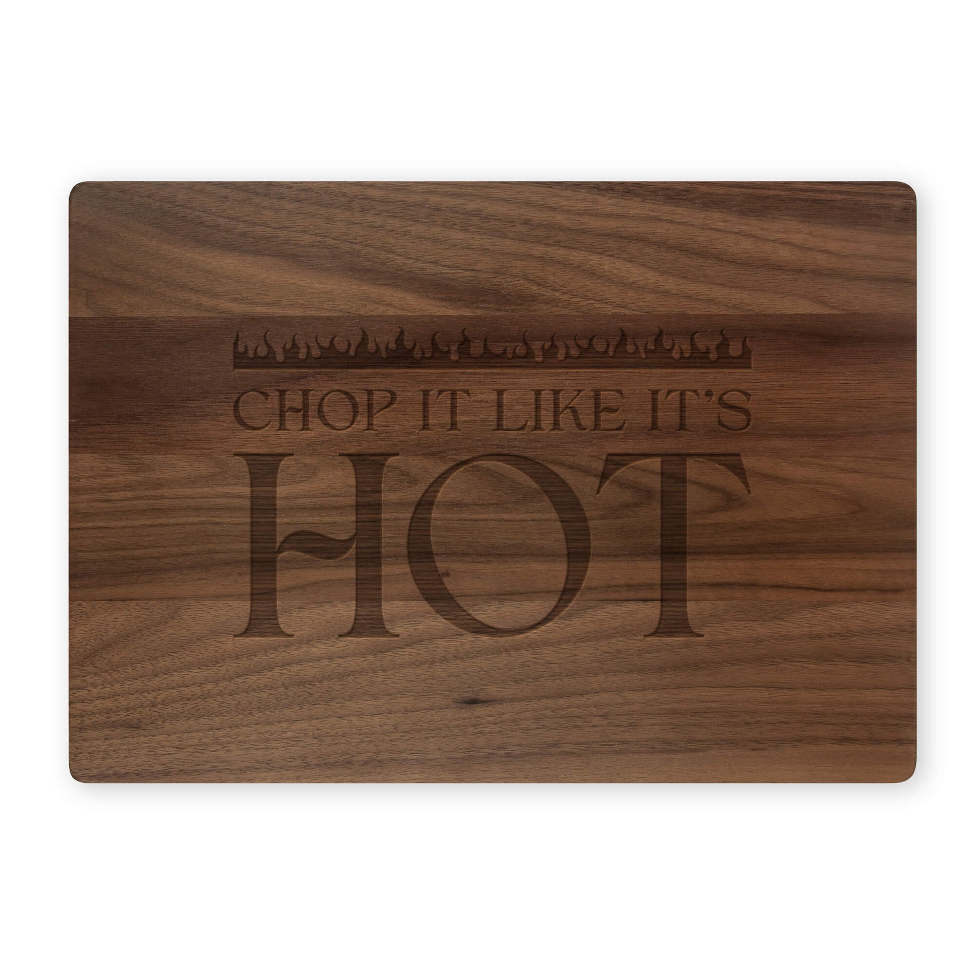 Custom engraved walnut cutting board featuring the phrase “Chop It Like It’s Hot.” Funny kitchen décor and cooking gift for food lovers and grill masters.